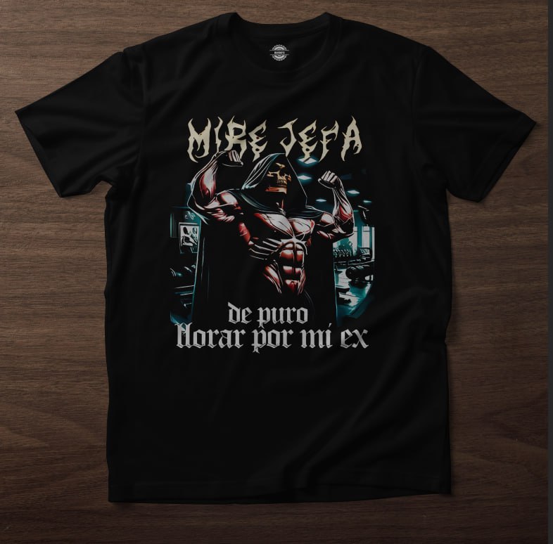 Playera Mire jefa, de puro llorar por mi ex