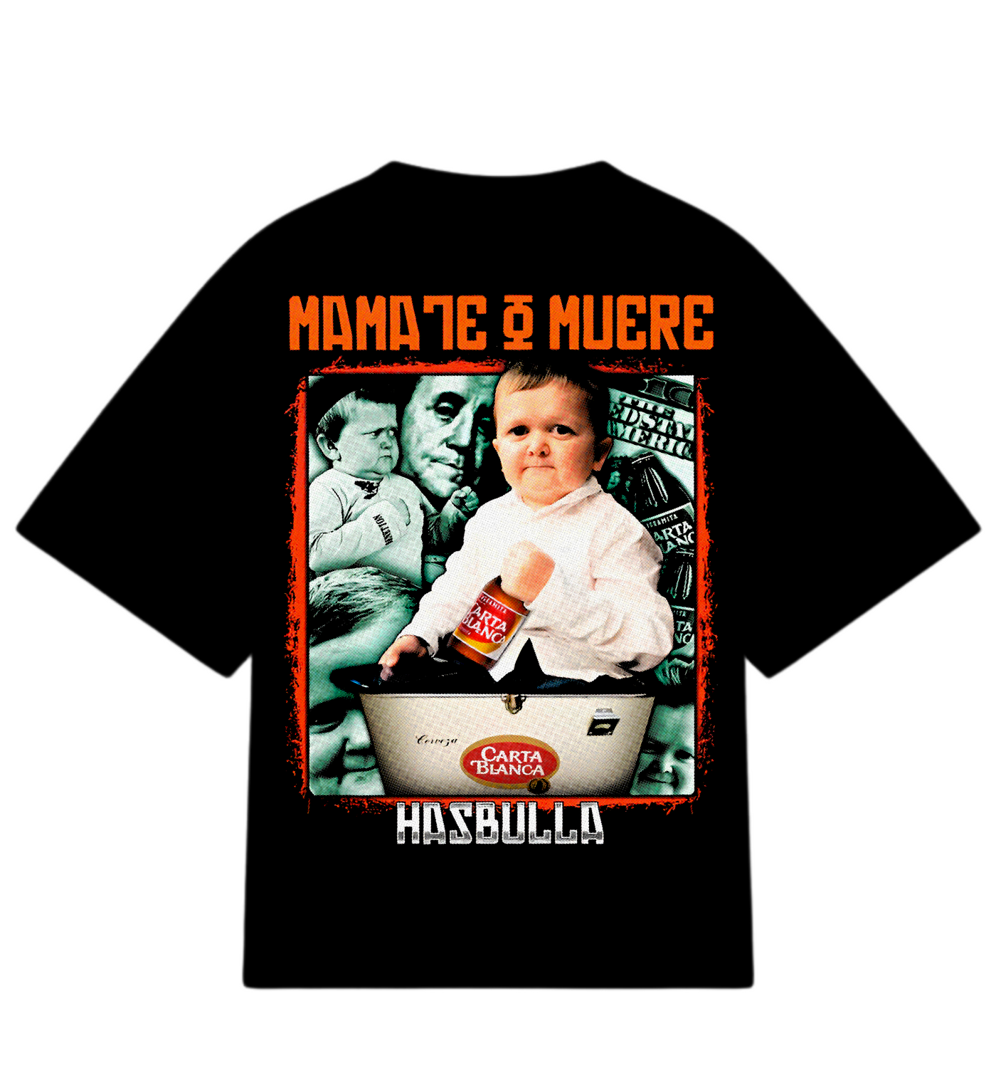 Playera Hasbulla Carta Blanca Mamate o Muere