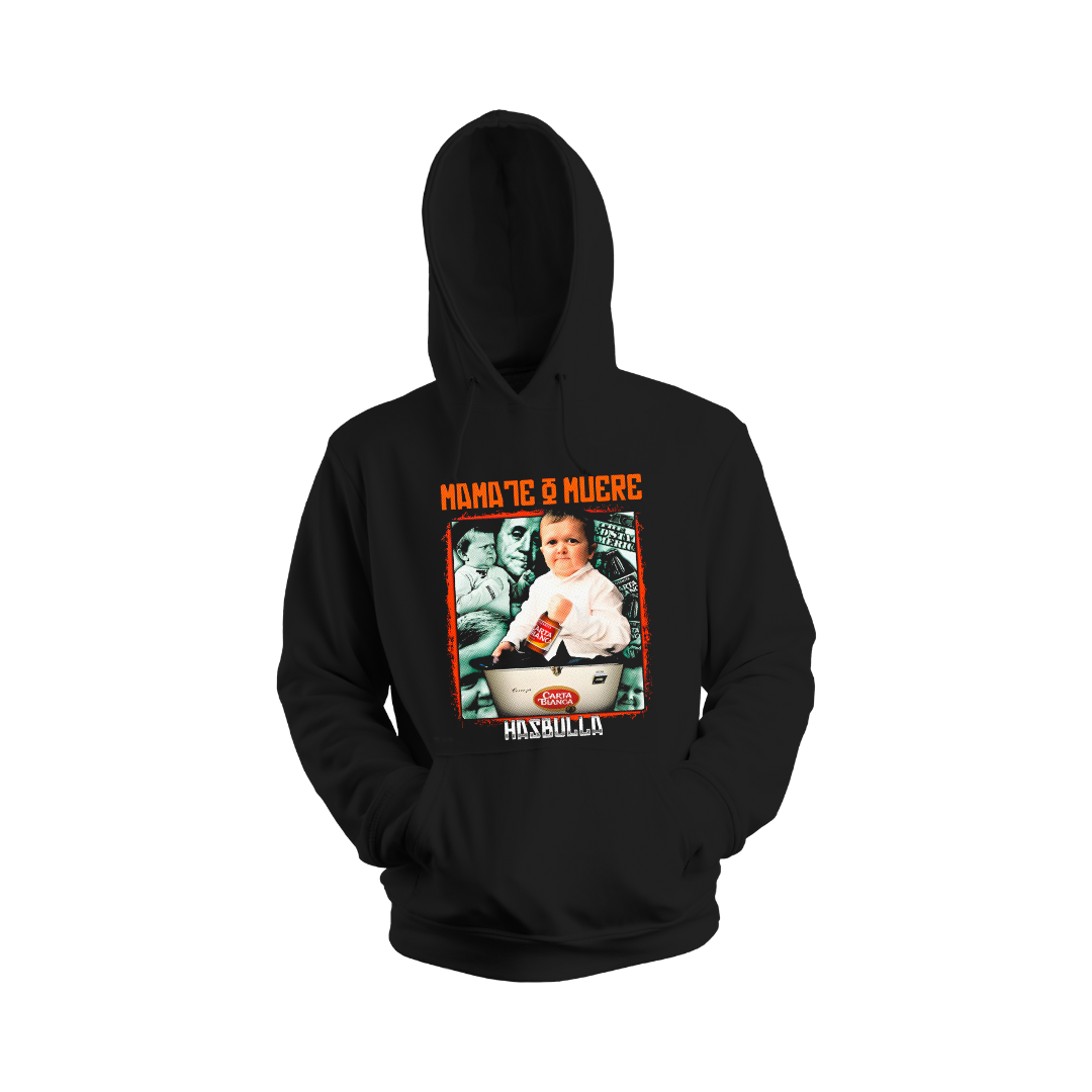 Sudadera Hasbulla Carta Blanca Mamate o Muere