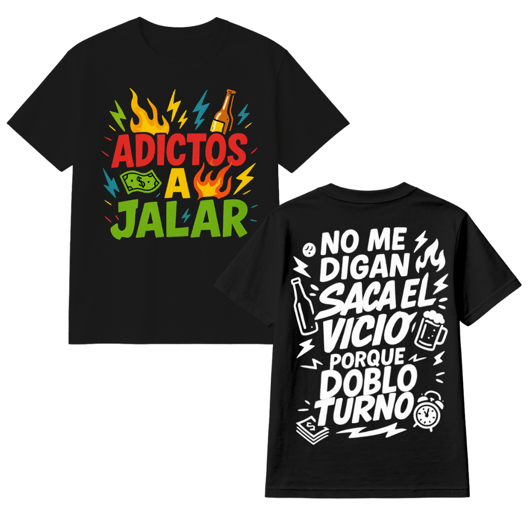 Playera Adictos a Jalar Saca el vicio