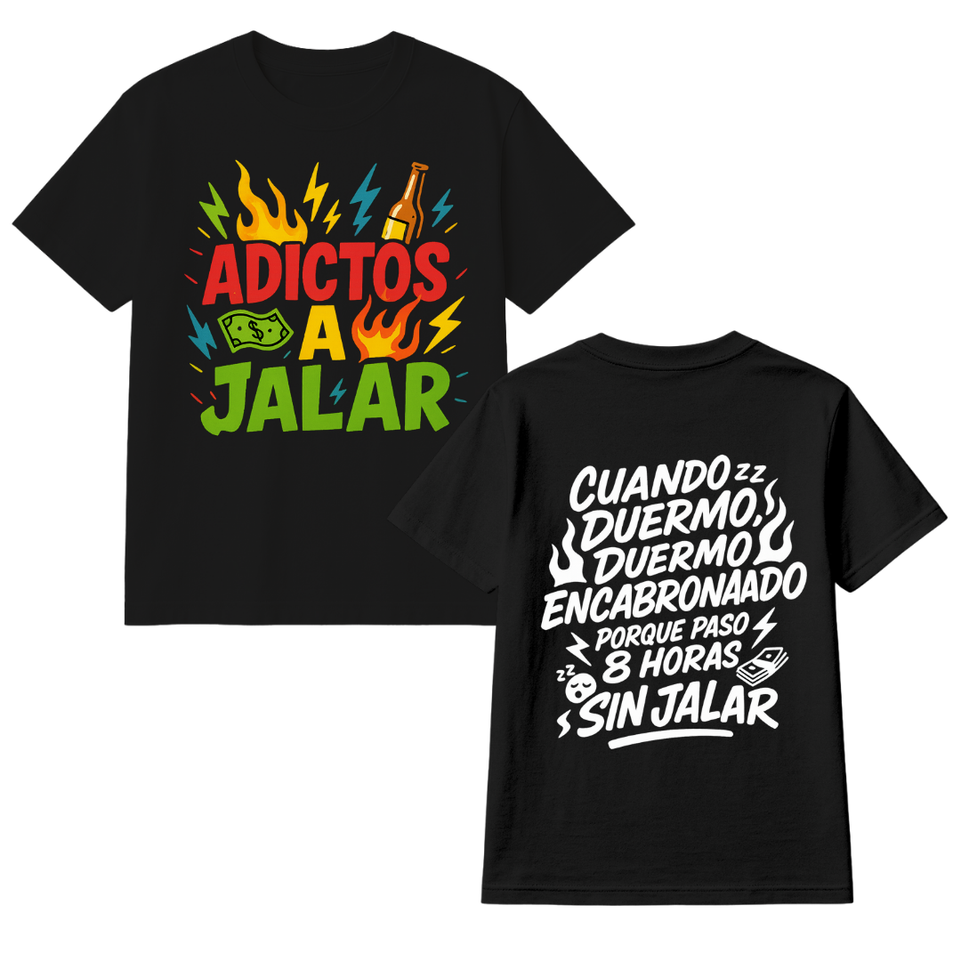 Playera Adictos a Jalar 8 horas
