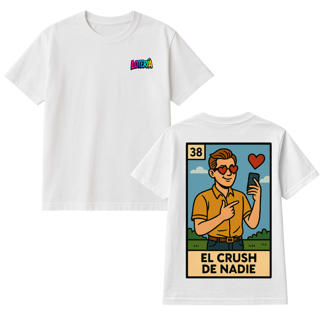 Playera Lotería Crush de Nadie