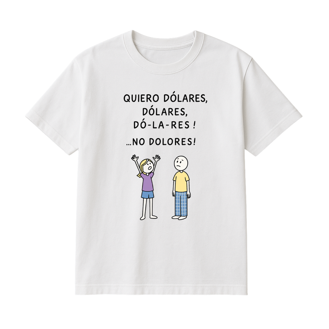 Playera Mood - Quiero Dólares