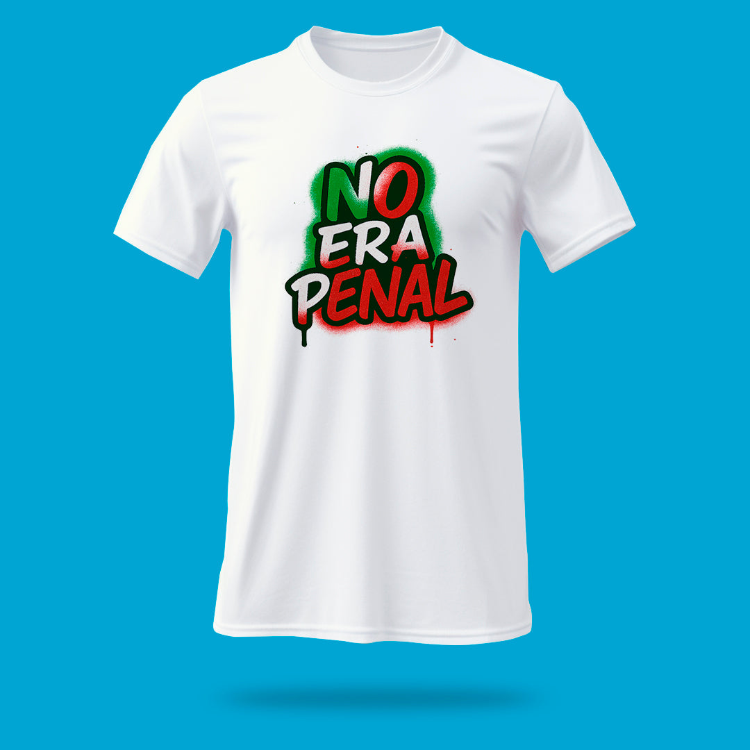 Playera No Era Penal