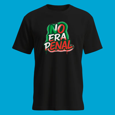 Playera No Era Penal